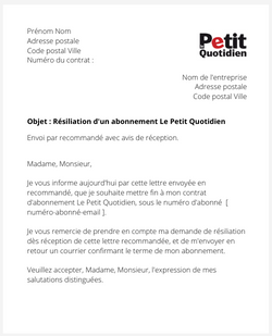 la lettre pour resilier un abonnement le petit quotidien