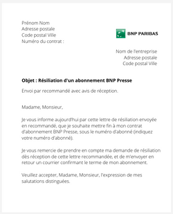 la lettre pour resilier un abonnement bnp paribas presse