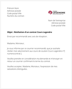 la lettre pour resilier un contrat cours legendre