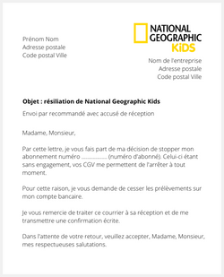 la lettre pour resilier un abonnement national geographic kids